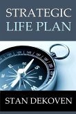 Strategic Life Plan: Becoming All God Intended You to Be and Helping Others Do the Same as a Christian Life Coach