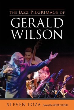 Jazz Pilgrimage of Gerald Wilson - Loza, Steven