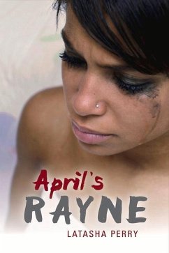 April's Rayne: Volume 1 - Perry, Latasha