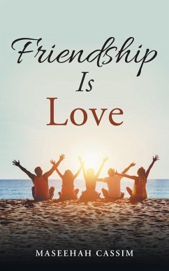 Friendship is love - Cassim, Maseehah