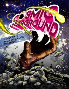 Cosmic Underground: A Grimoire of Black Speculative Discontent