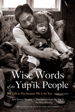 Wise Words of the Yup'ik People - Fienup-Riordan, Ann