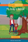 My Body Is Special Workbook: Volume 1