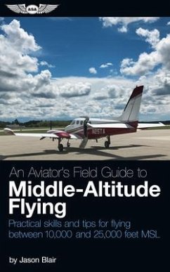 An Aviator's Field Guide to Middle-Altitude Flying - Blair, Jason