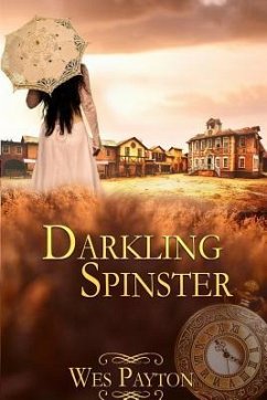 Darkling Spinster - Payton, Wes