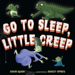 Go to Sleep, Little Creep - Quinn, David