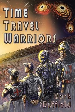 Time Travel Warriors - Duffield, Mark