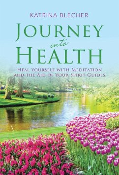 Journey into Health - Blecher, Katrina