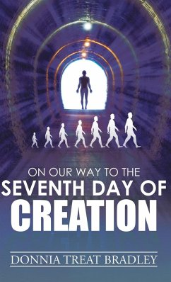 On Our Way to the Seventh Day of Creation - Bradley, Donnia Treat