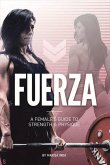 Fuerza: A Female's Guide to Strength & Physique