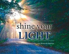 Shine Your Light: Your Guide to Creative Inspiration, Inner Wisdom & Happiness - Poreba, Doreen Marcial
