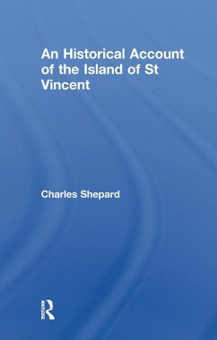 An Historical Account of the Island of St Vincent - Shepard, Charles