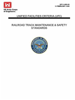 Railroad Track Maintenance and Safety Standards - Unified Facilities Criteria (UFC) - Army Corps of Engineers, U. S.