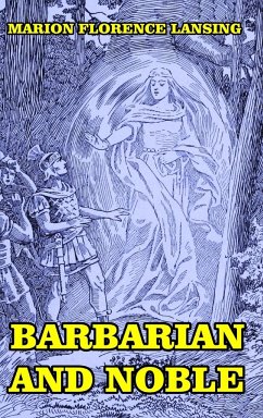 Barbarian and Noble - Lansing, Marion Florence