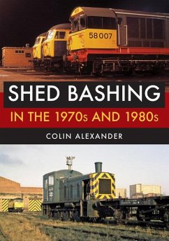 Shed Bashing in the 1970s and 1980s - Alexander, Colin