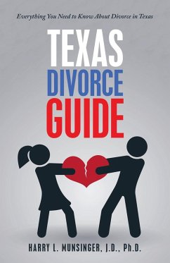 Texas Divorce Guide - Munsinger, J. D. Ph. D.