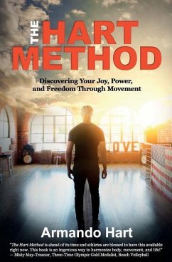 The Hart Method: Discovering Your Joy, Power, and Freedom Through Movement - Hart, Armando