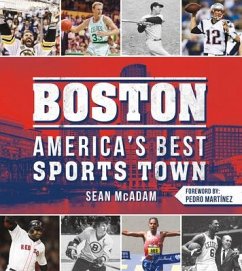 Boston: America's Best Sports Town - McAdam, Sean