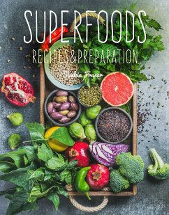Superfoods: Recipes & Preparation - Fraser, Saskia