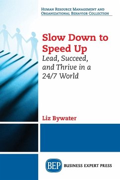 Slow Down to Speed Up - Bywater, Liz