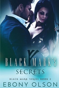 Black Mark's Secrets - Olson, Ebony