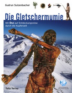 Die Gletschermumie - Sulzenbacher, Gudrun