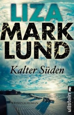 Kalter Süden / Annika Bengtzon Bd.8 - Marklund, Liza