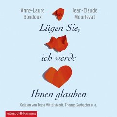 Lügen Sie, ich werde Ihnen glauben - Bondoux, Anne-Laure;Mourlevat, Jean-Claude