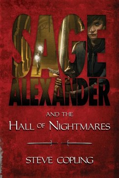 Sage Alexander and the Hall of Nightmares - Copling, Steve