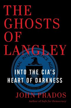 The Ghosts of Langley - Prados, John