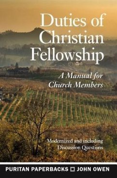 Duties of Christian Fellowship - Owen, John