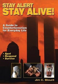 Stay Alert Stay Alive! - Blunt, Jim C.