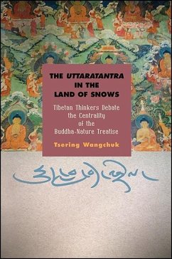 The Uttaratantra in the Land of Snows - Wangchuk, Tsering
