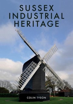 Sussex Industrial Heritage - Tyson, Colin