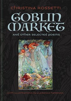 Goblin Market and Other Selected Poems - Rossetti, Christina