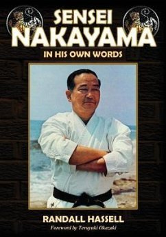 Sensei Nakayama: In His Own Words - Hassell, Randall