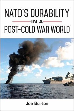 Nato's Durability in a Post-Cold War World - Burton, Joe