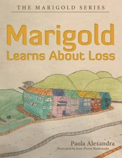 Marigold Learns About Loss - Alexandra, Paola Marigold Learns About Loss - Alexandra, Paola