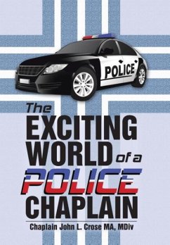 The Exciting World of a Police Chaplain - Crose MA, MDiv Chaplain John L.