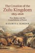 The Creation of the Zulu Kingdom,... - Bild 1