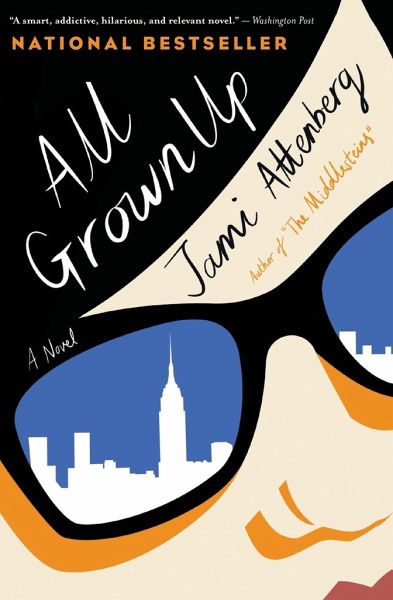 all grown up by jami attenberg