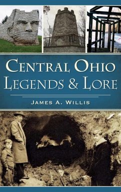 Central Ohio Legends & Lore - Willis, James A.