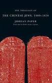 The Theology of the Chinese Jews, 1000-1850