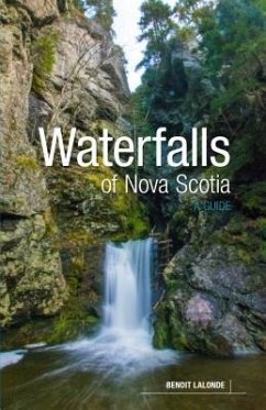 Waterfalls of Nova Scotia - Lalonde, Benoit