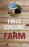 First Cousins at the Farm: A First Cousin Shenanigan Book