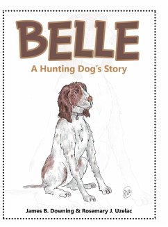 Belle: A Hunting Dog's Story