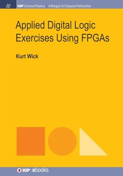 Applied Digital Logic Exercises Using FPGAs - Wick, Kurt