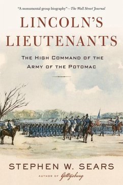 Lincoln's Lieutenants - Sears, Stephen W
