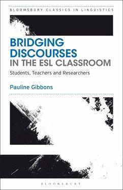 Bridging Discourses in the ESL Classroom - Gibbons, Dr Pauline (University of New South Wales, Australia)