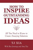 How to Inspire Outstanding Ideas